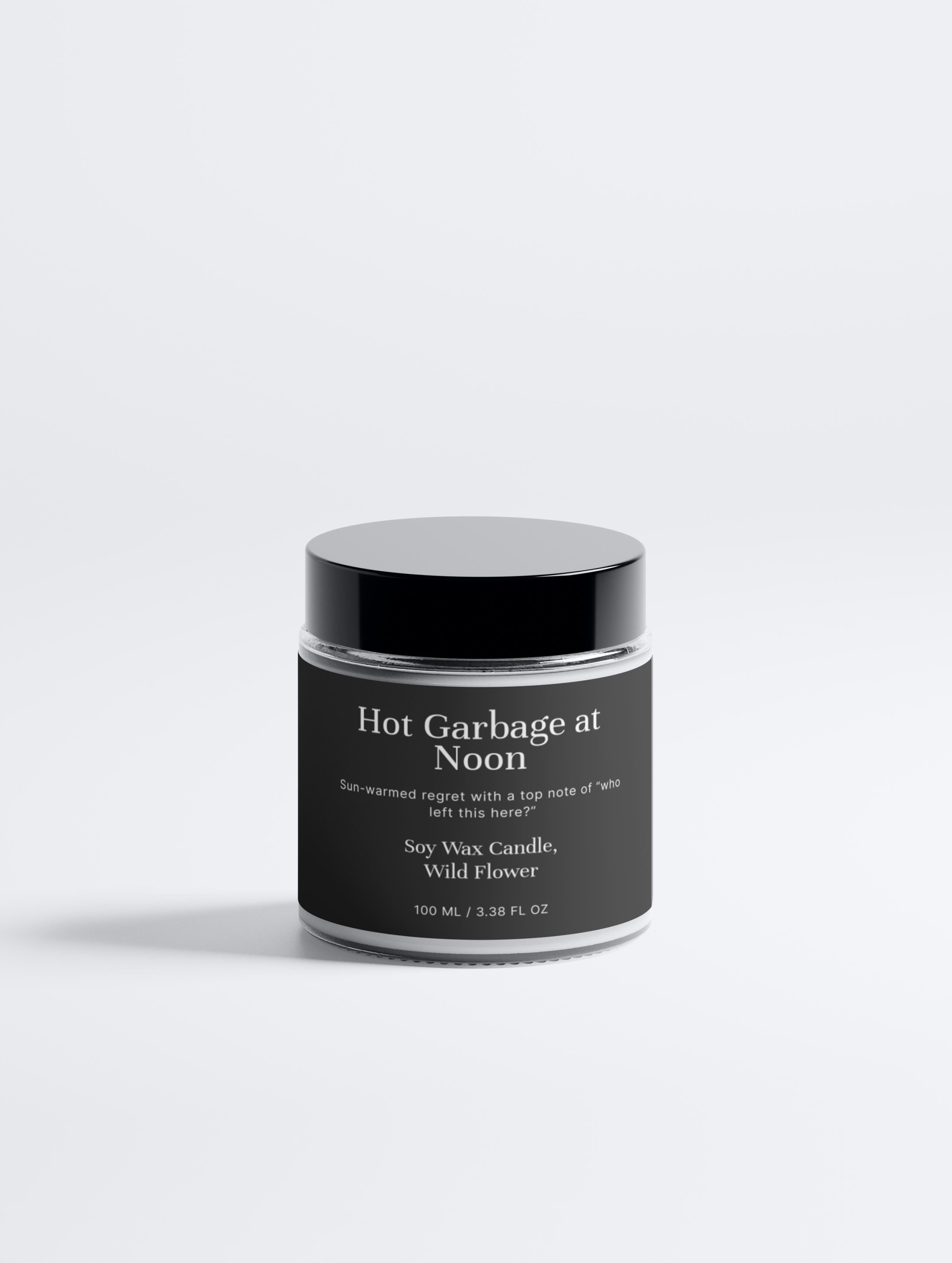 Hot Garbage at Noon - Soy Wax Candle